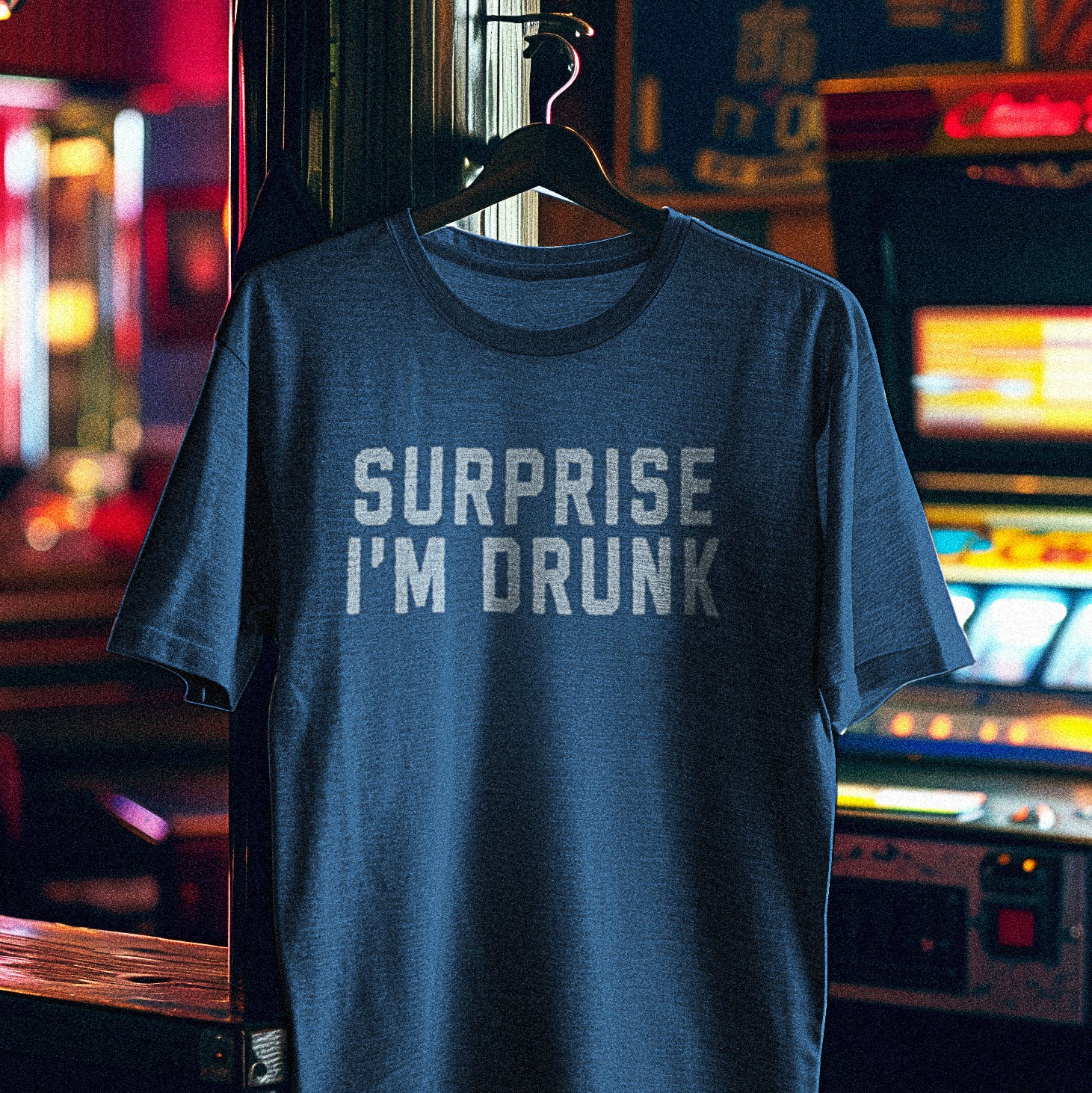 Surprise I'm Drunk T-Shirt