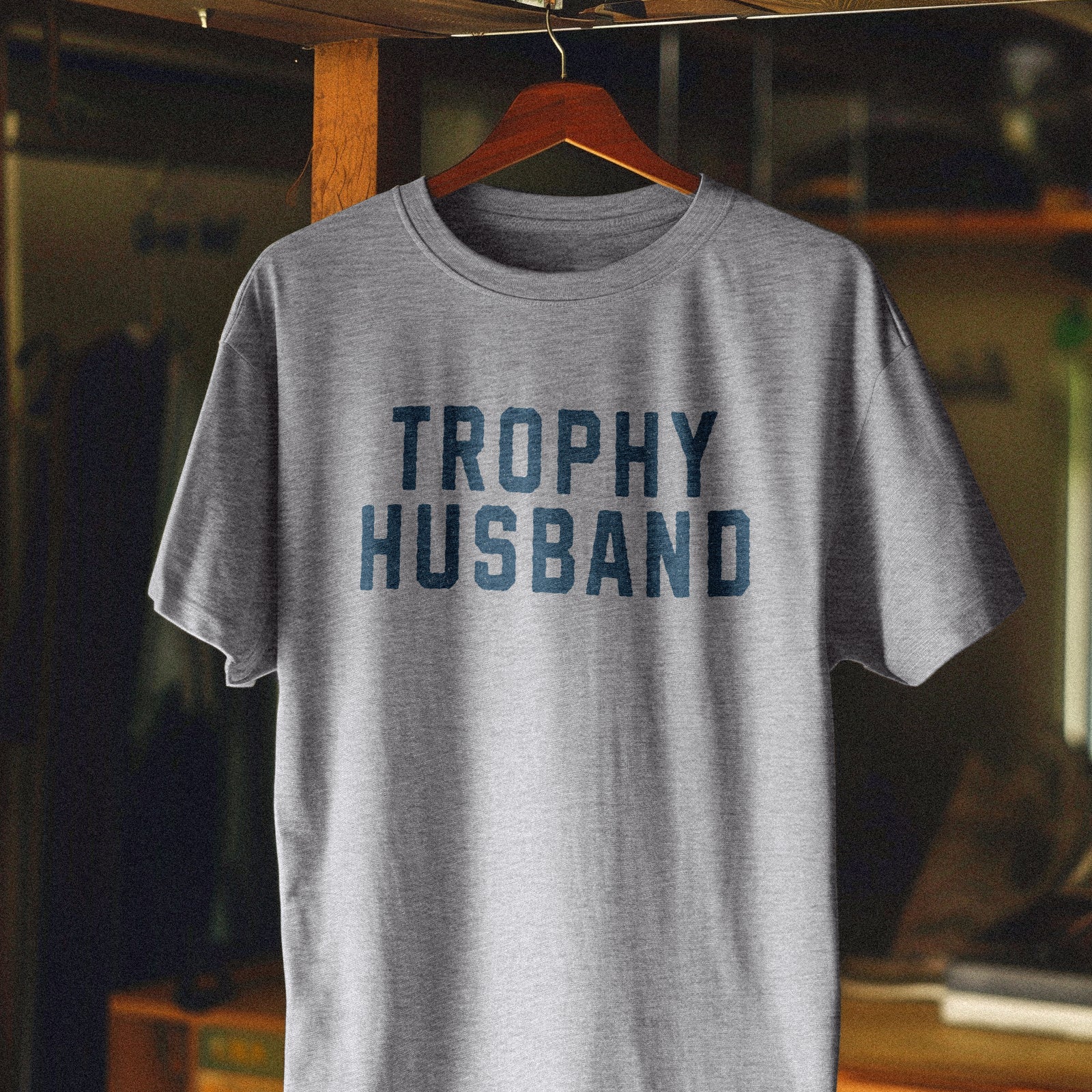 Trophy Husband T-Shirt