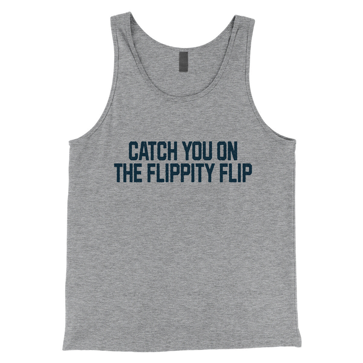 Catch you on the Flippity Flip in Athletic Heather Color