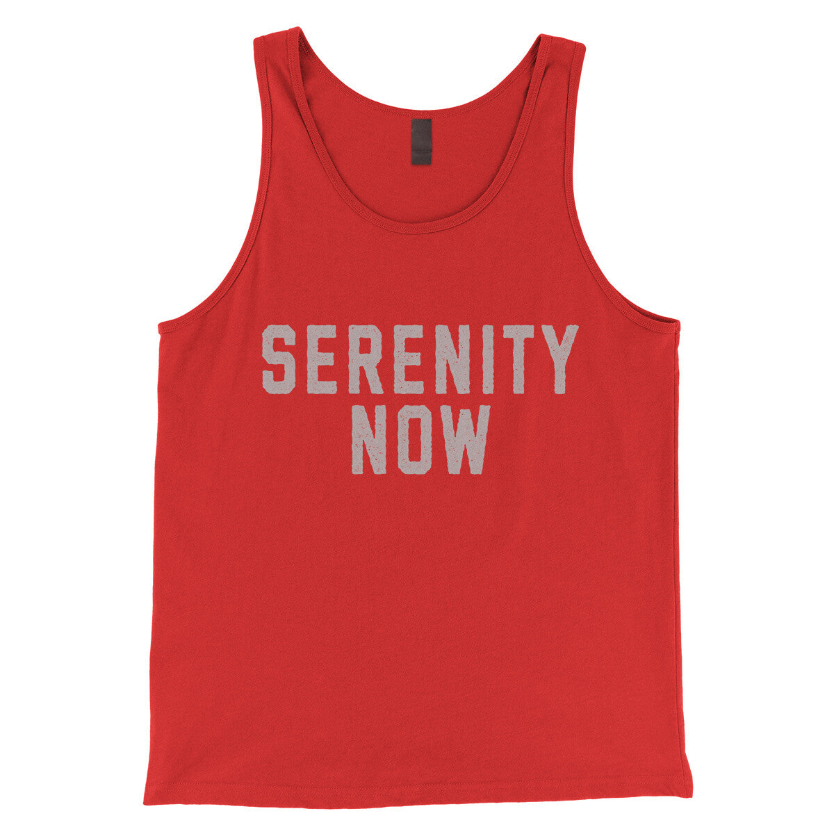 Serenity Now in Red Color