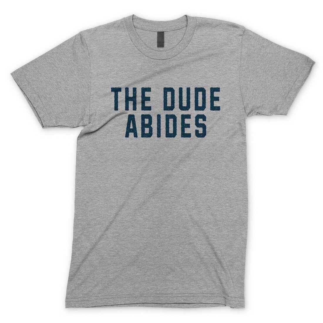 The Dude Abides in Sport Grey Color