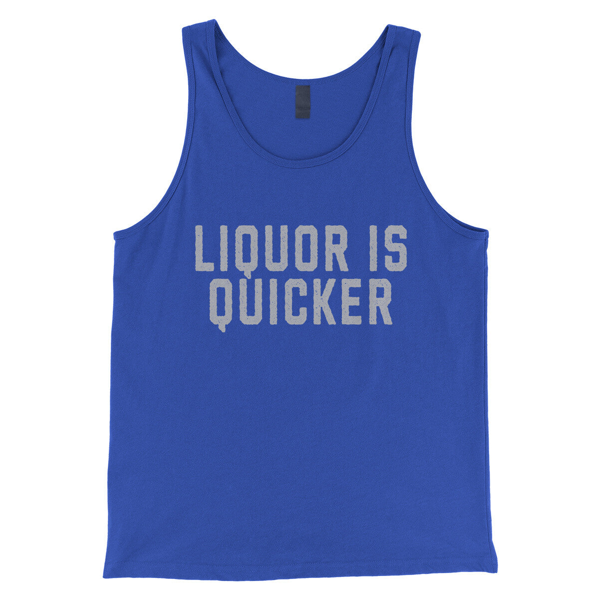 Liquor is Quicker in True Royal Color