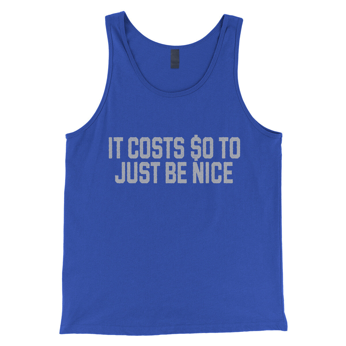 It Costs $0 to Just Be Nice in True Royal Color