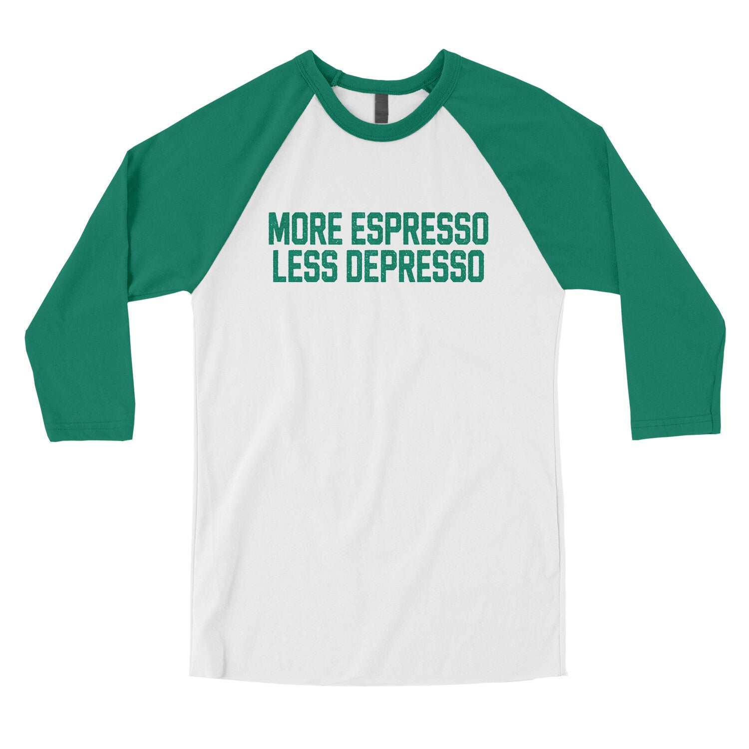 More Espresso Less Depresso in White with Kelly Color