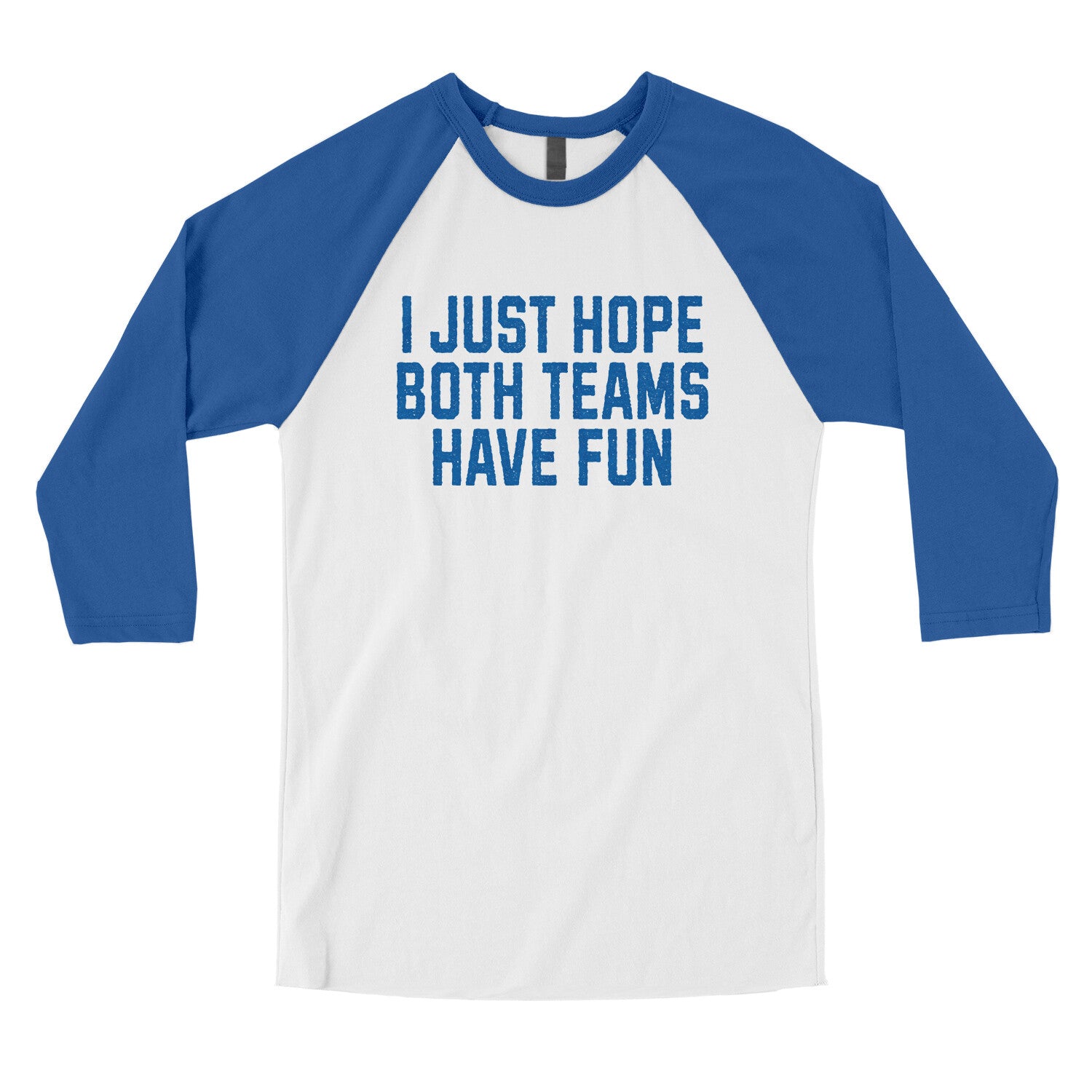 I Just Hope Both Teams Have Fun in White with True Royal Color