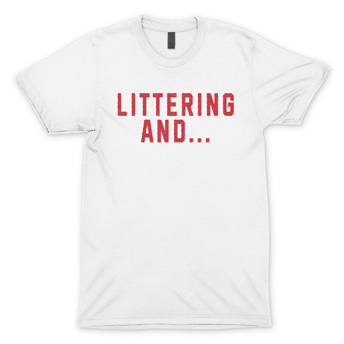 Littering And in White Color