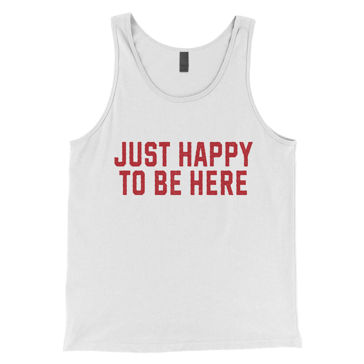 Just Happy to be Here in White Color