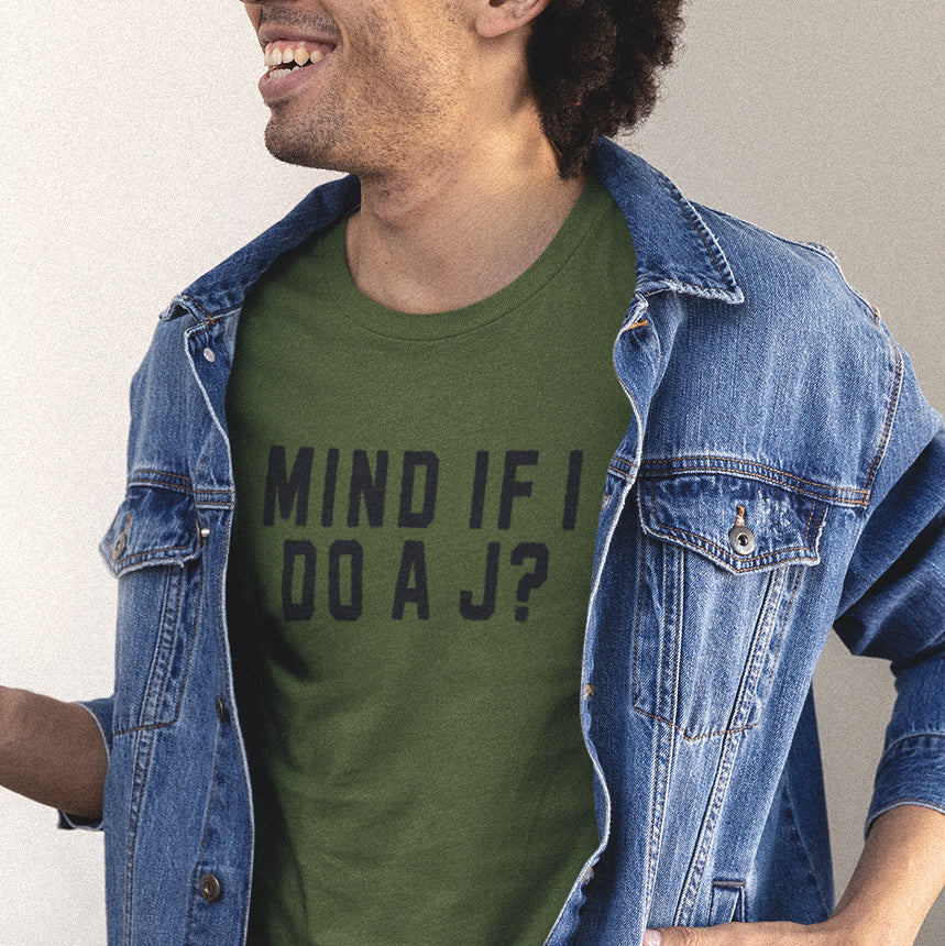 Mind If I Do A J? T-Shirt