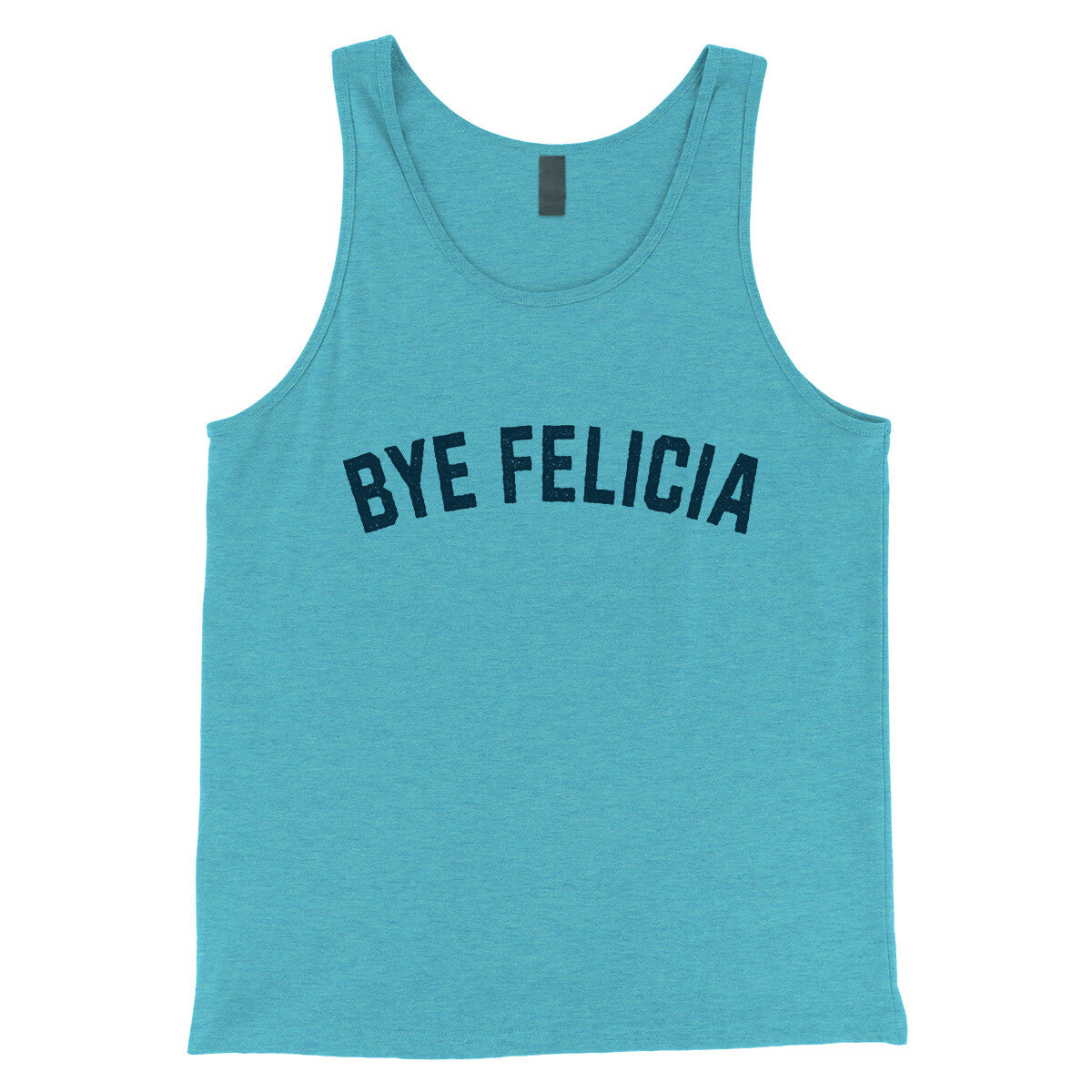 Bye Felicia in Aqua Triblend Color