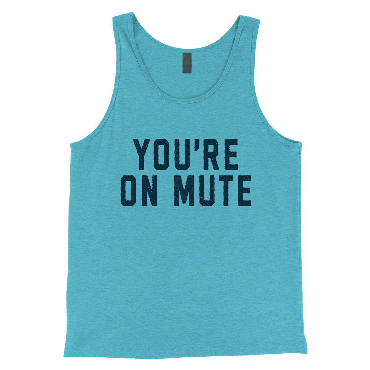 You're on Mute in Aqua Triblend Color