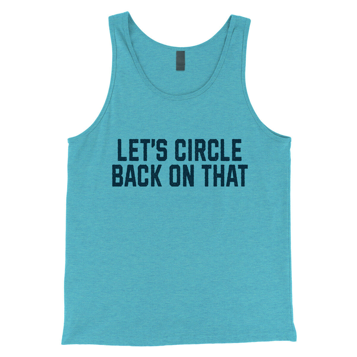 Let's Circle Back on That in Aqua Triblend Color