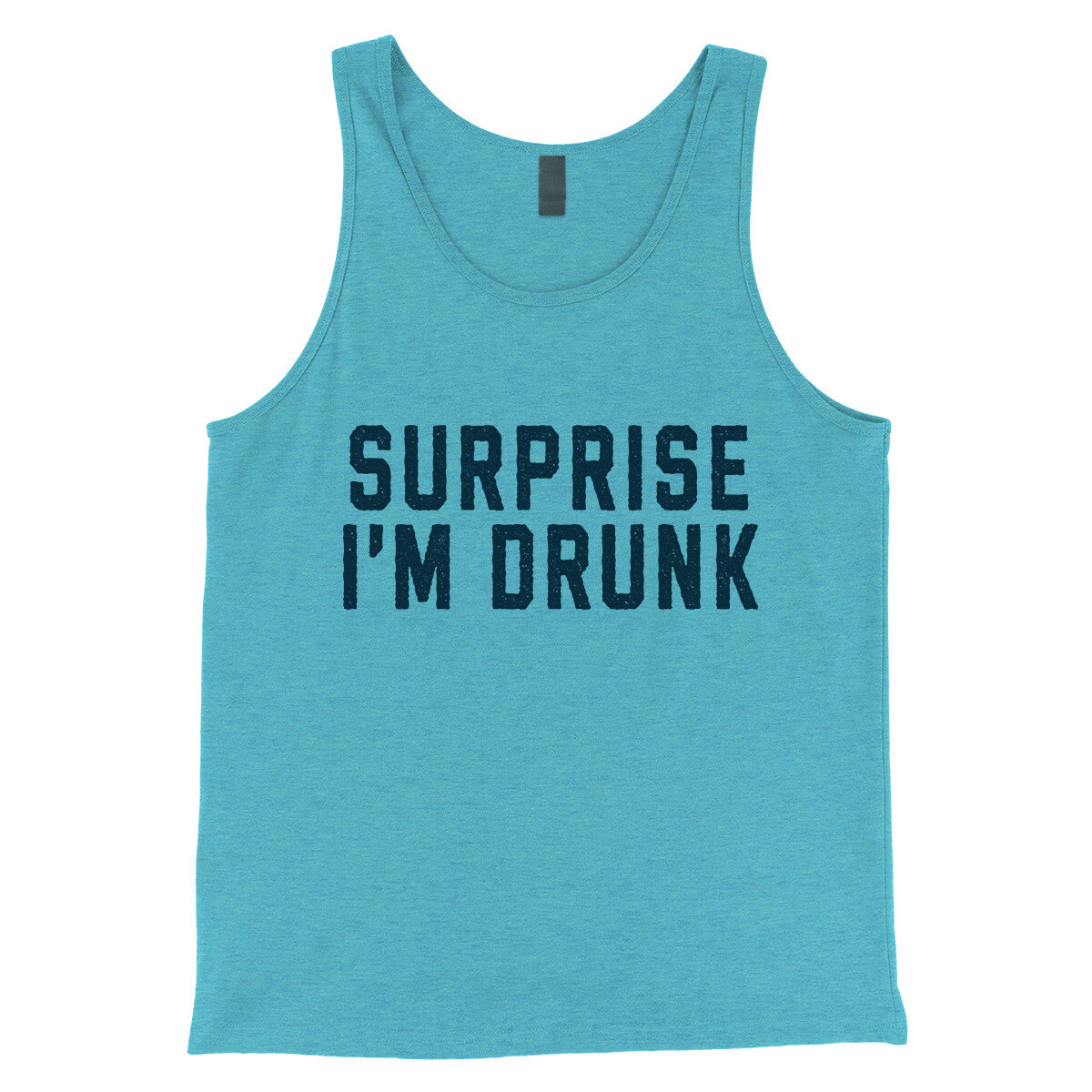 Surprise I'm Drunk in Aqua Triblend Color