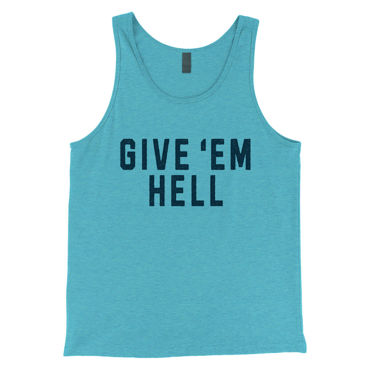Give ‘em Hell in Aqua Triblend Color