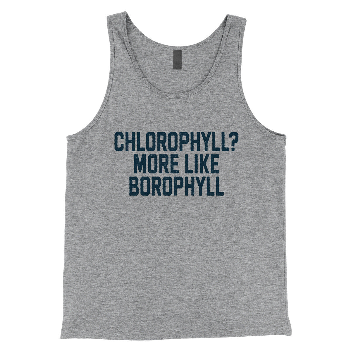 Chlorophyll More Like Borophyll in Athletic Heather Color