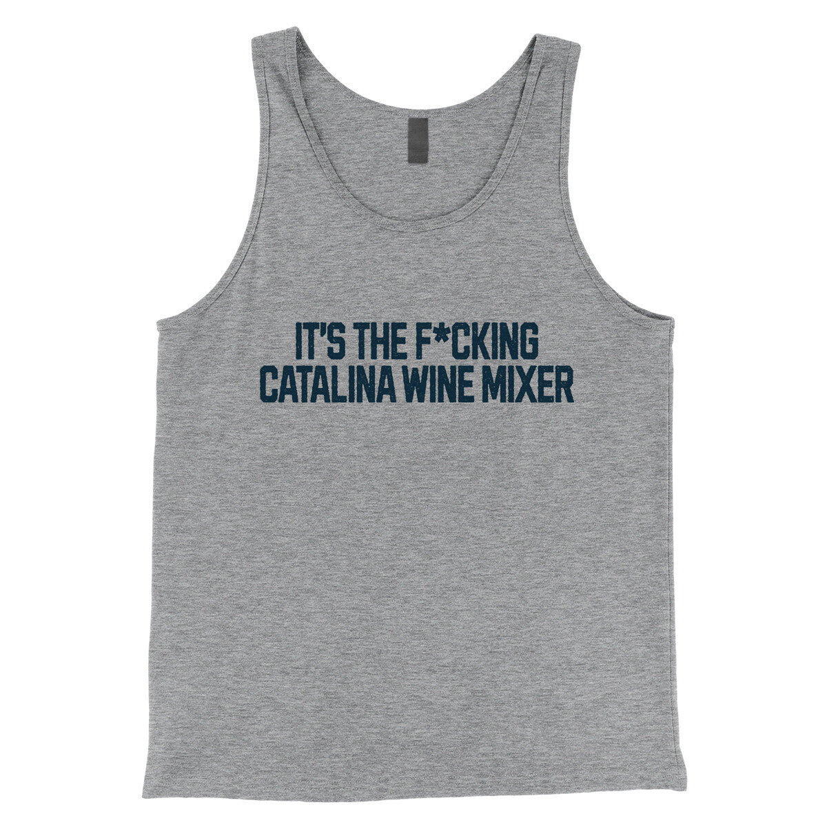 It's the Fucking Catalina Wine Mixer in Athletic Heather Color