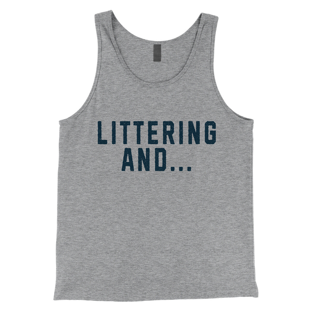 Littering And in Athletic Heather Color