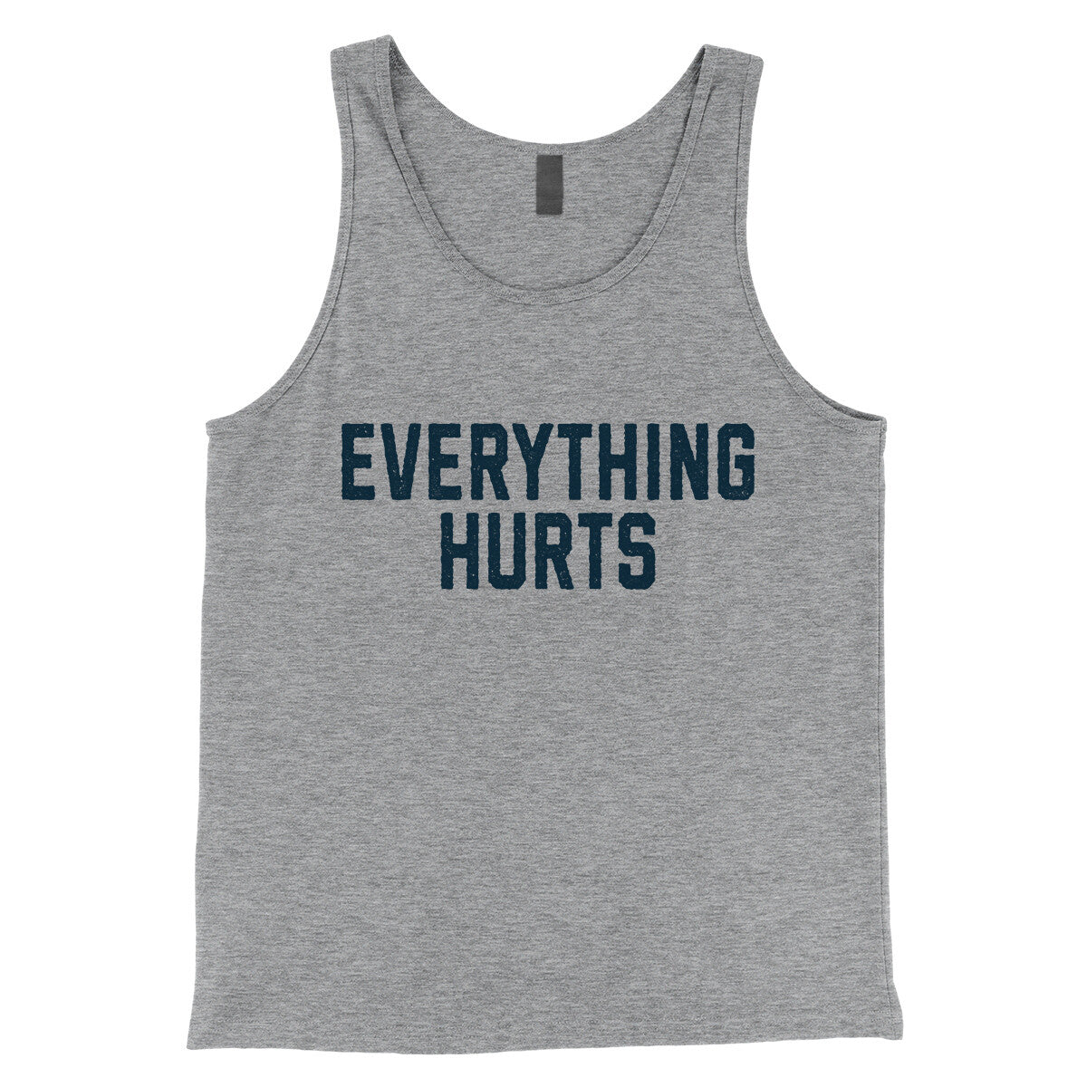 Everything Hurts in Athletic Heather Color