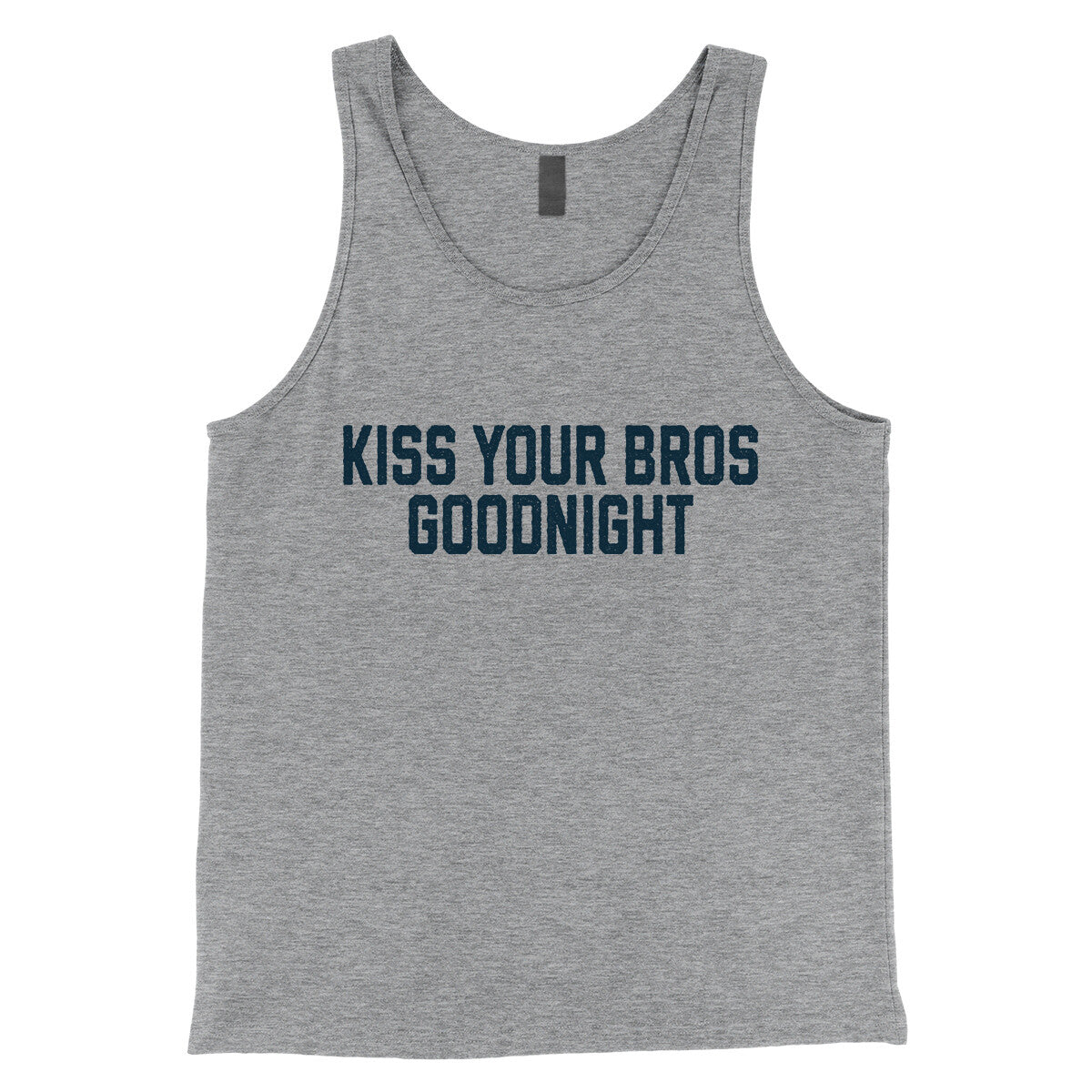 Kiss Your Bros Goodnight in Athletic Heather Color