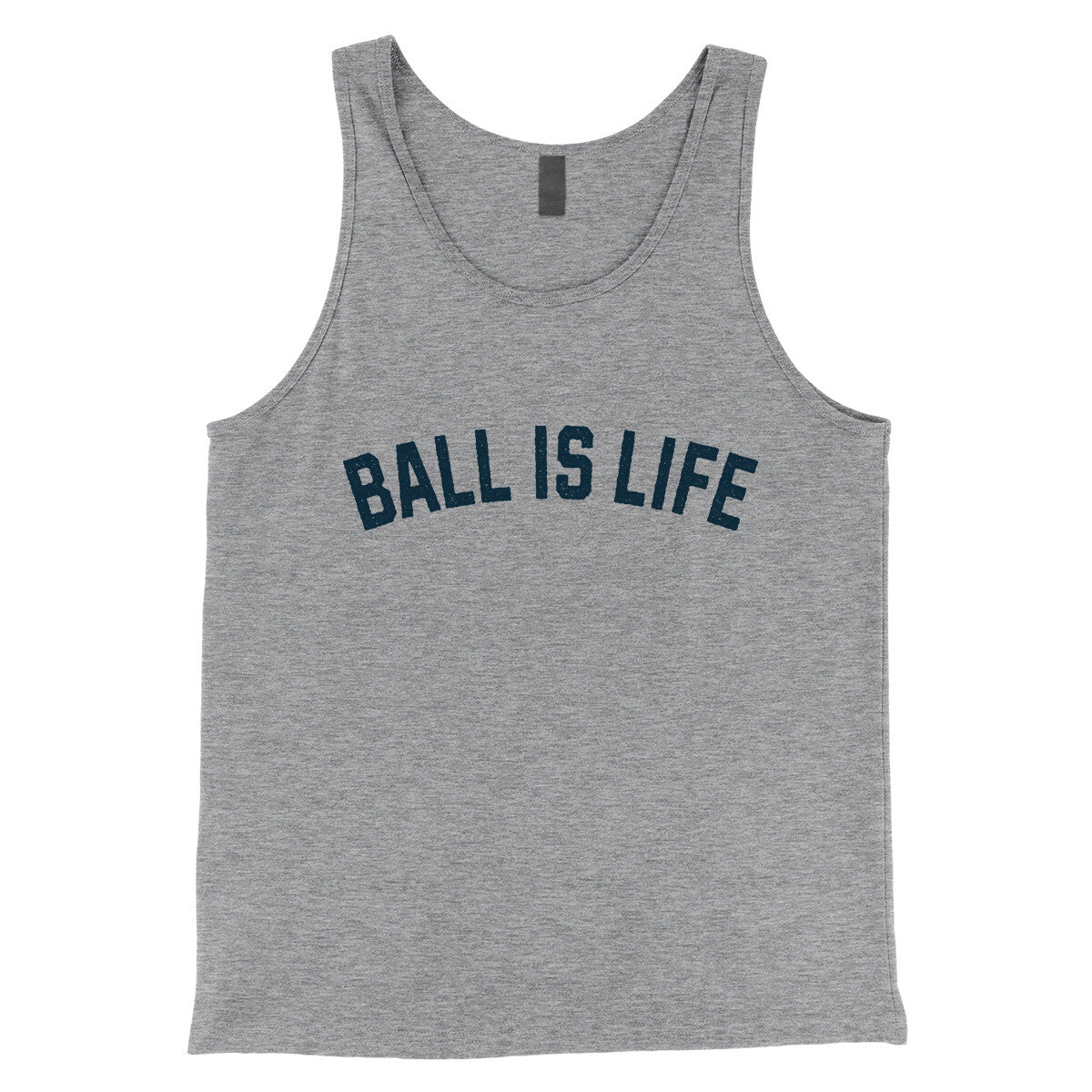 Ball is Life in Athletic Heather Color