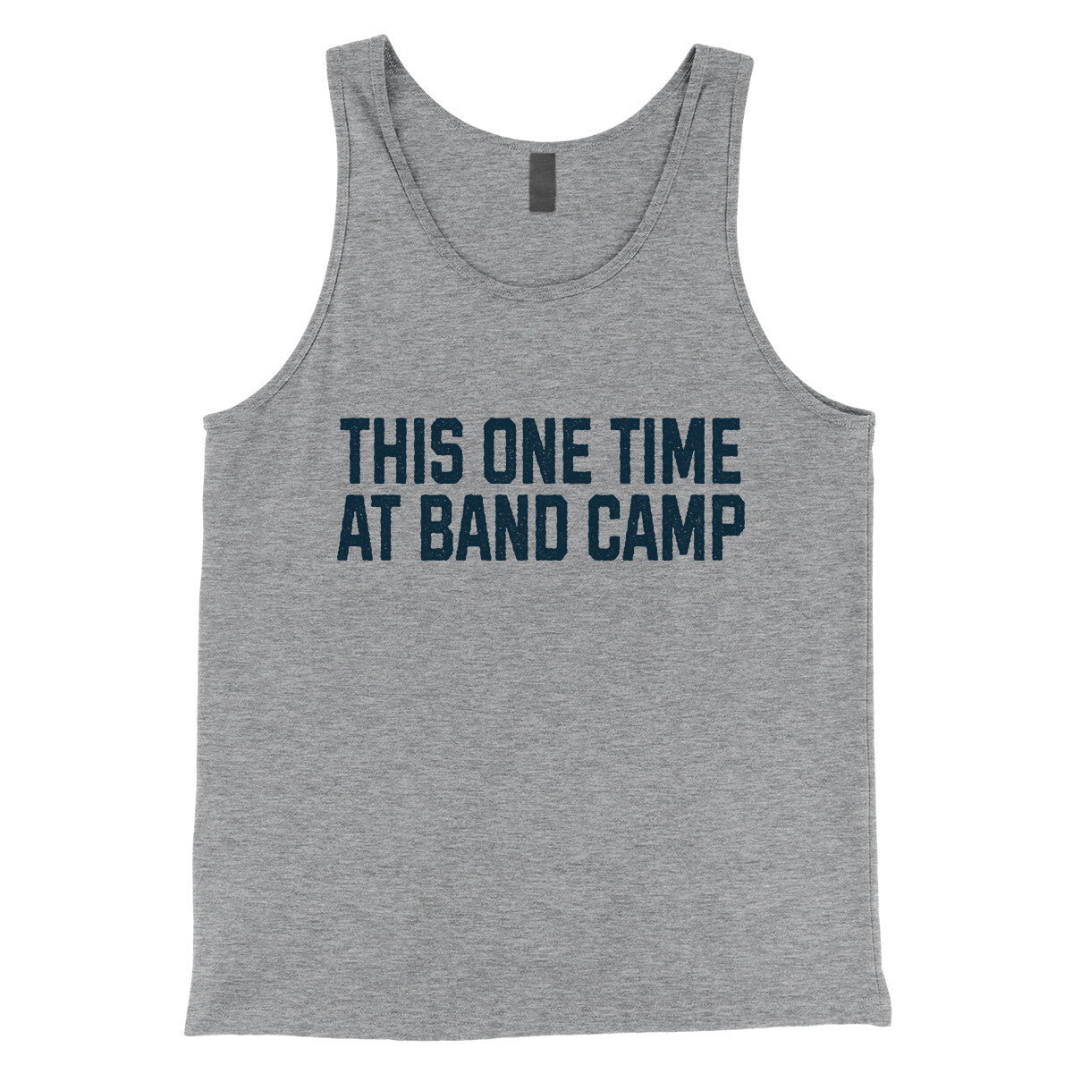 This One Time at Band Camp in Athletic Heather Color