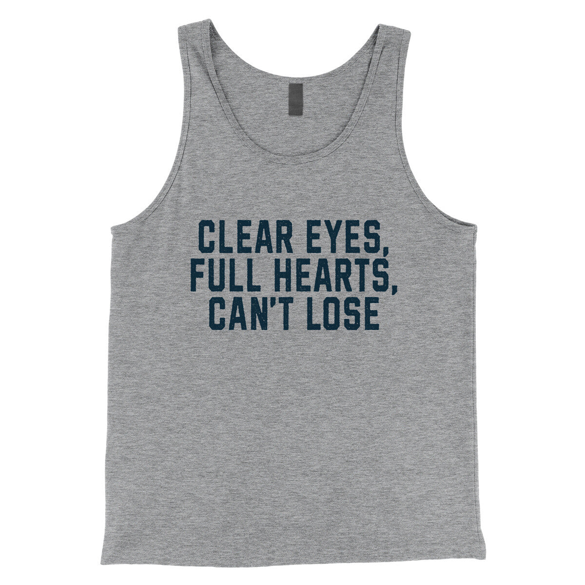 Clear Eyes Full Hearts Can't Lose in Athletic Heather Color