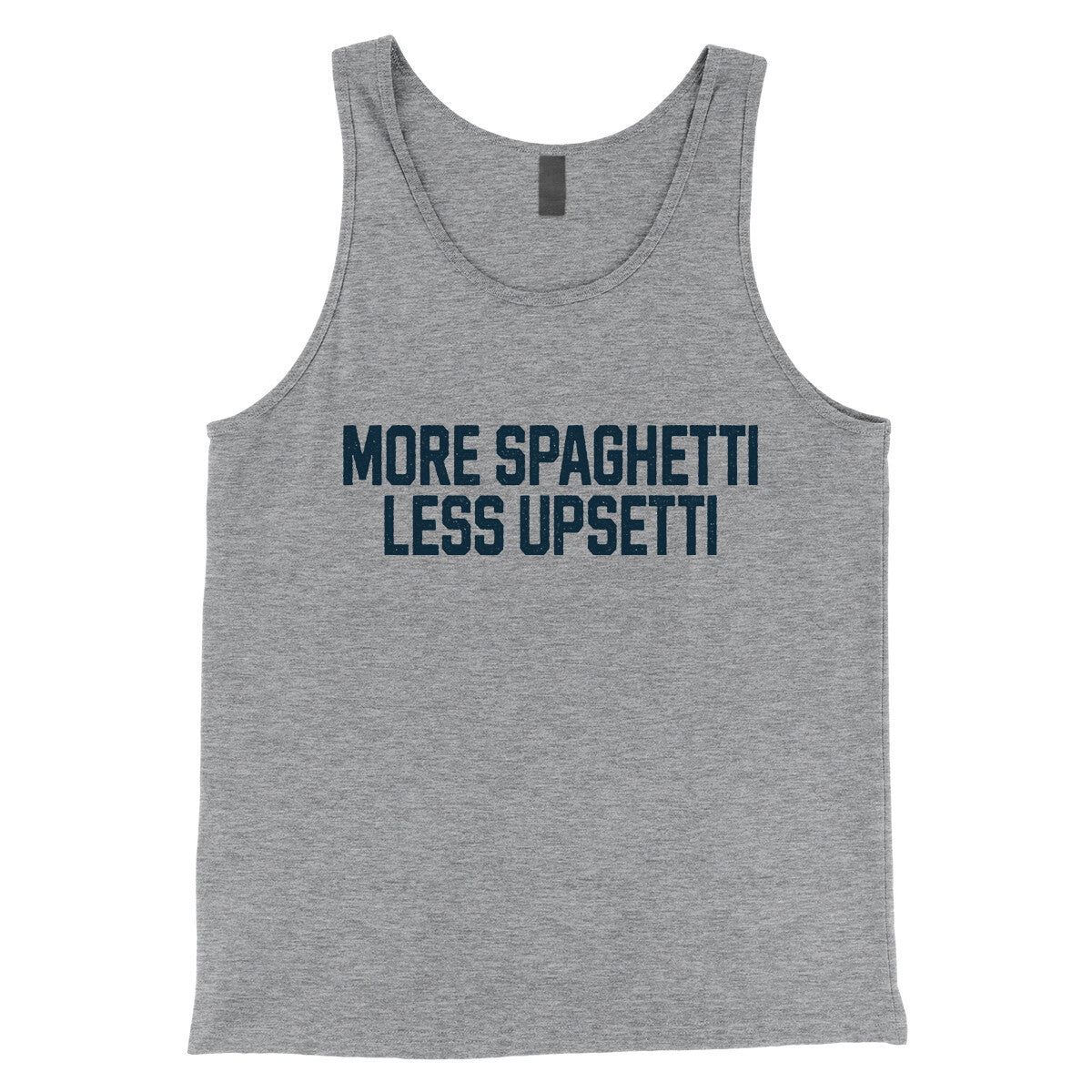 More Spaghetti Less Upsetti in Athletic Heather Color