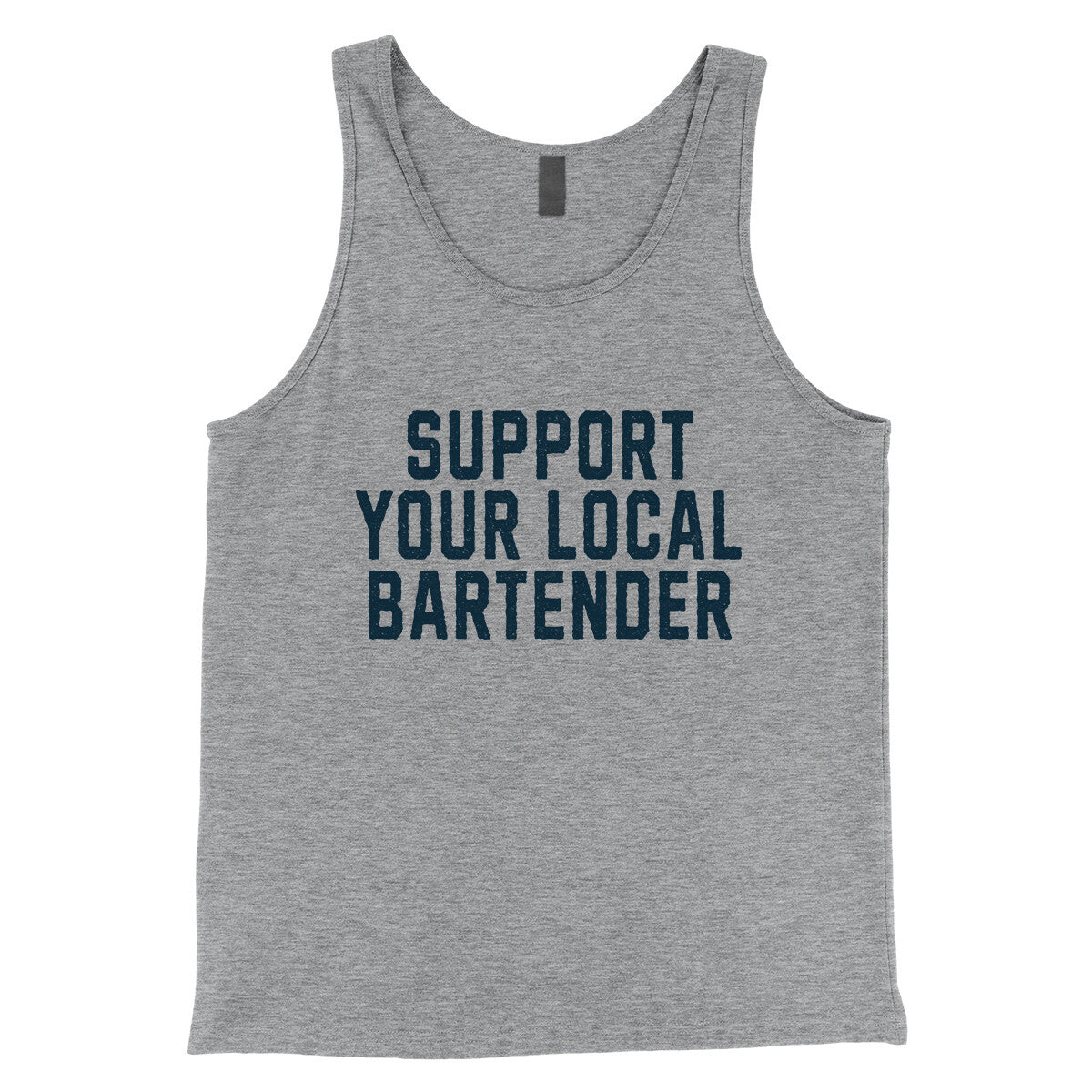 Support your Local Bartender in Athletic Heather Color
