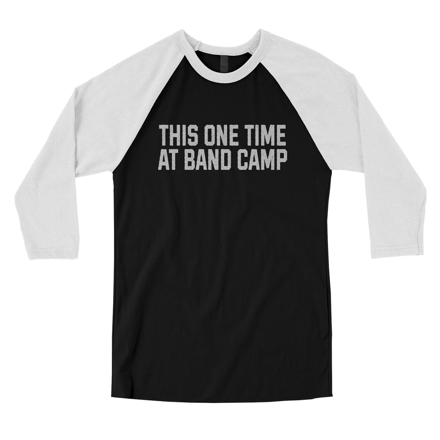 This One Time at Band Camp in Black with White Color