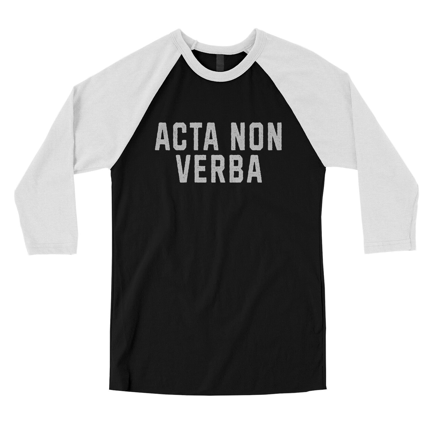 Acta Non Verba in Black with White Color