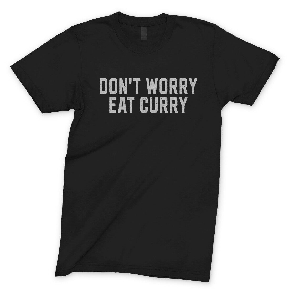 Don't Worry Eat Curry in Black Color