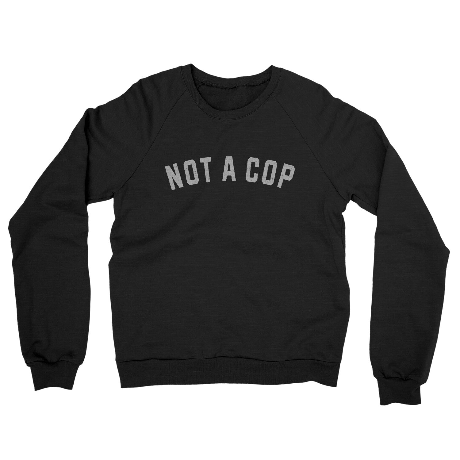 Not a Cop in Black Color