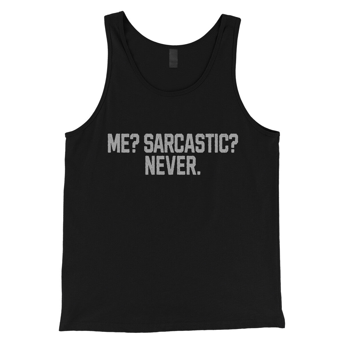 Me Sarcastic Never in Black Color