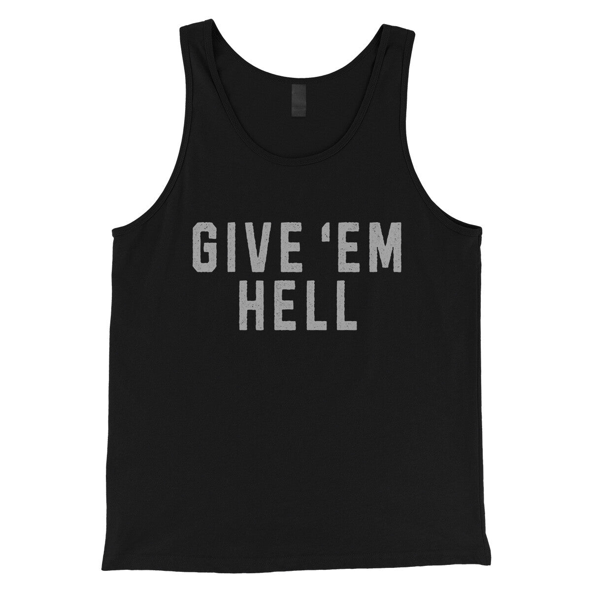 Give ‘em Hell in Black Color