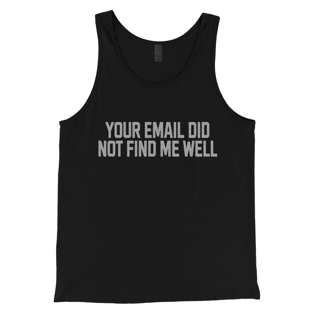 Your Email Did Not Find Me Well in Black Color
