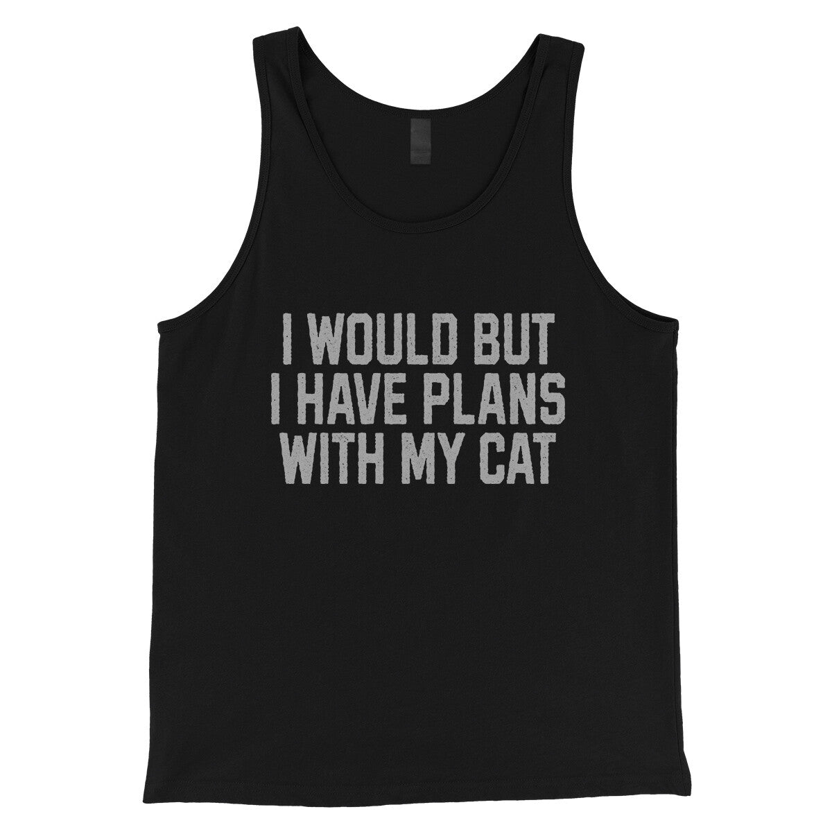 I Would but I Have Plans with My Cat in Black Color