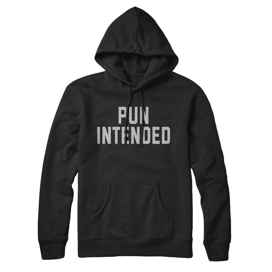 I Prefer My Puns Intended Hoodie, Funny Unisex Pun Sweatshirt. I Love