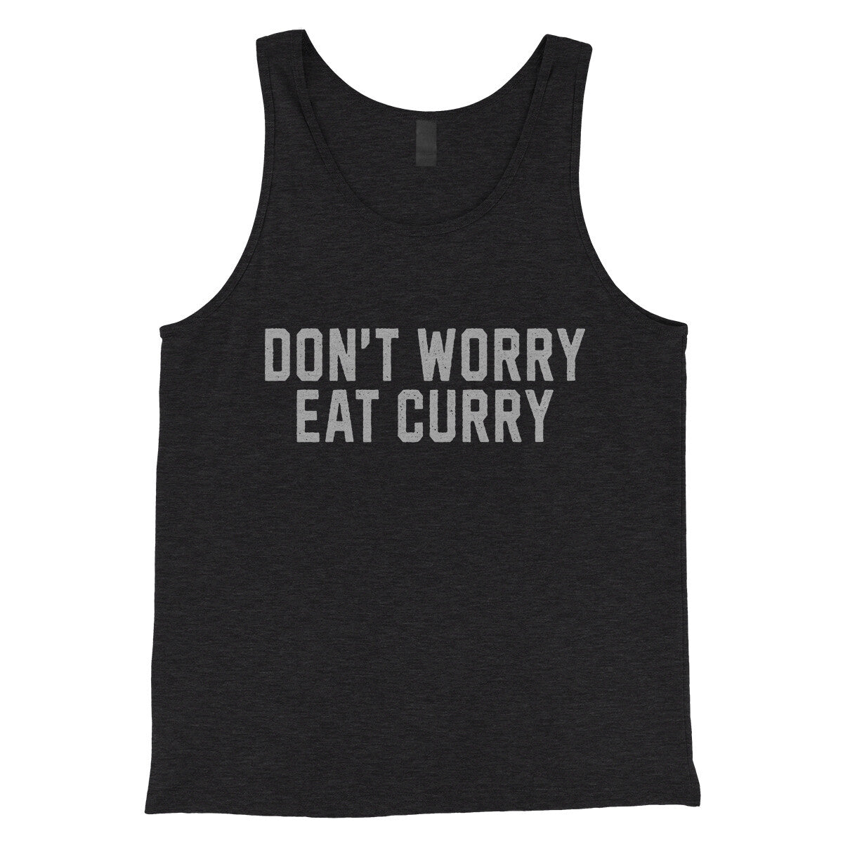 Don't Worry Eat Curry in Charcoal Black TriBlend Color