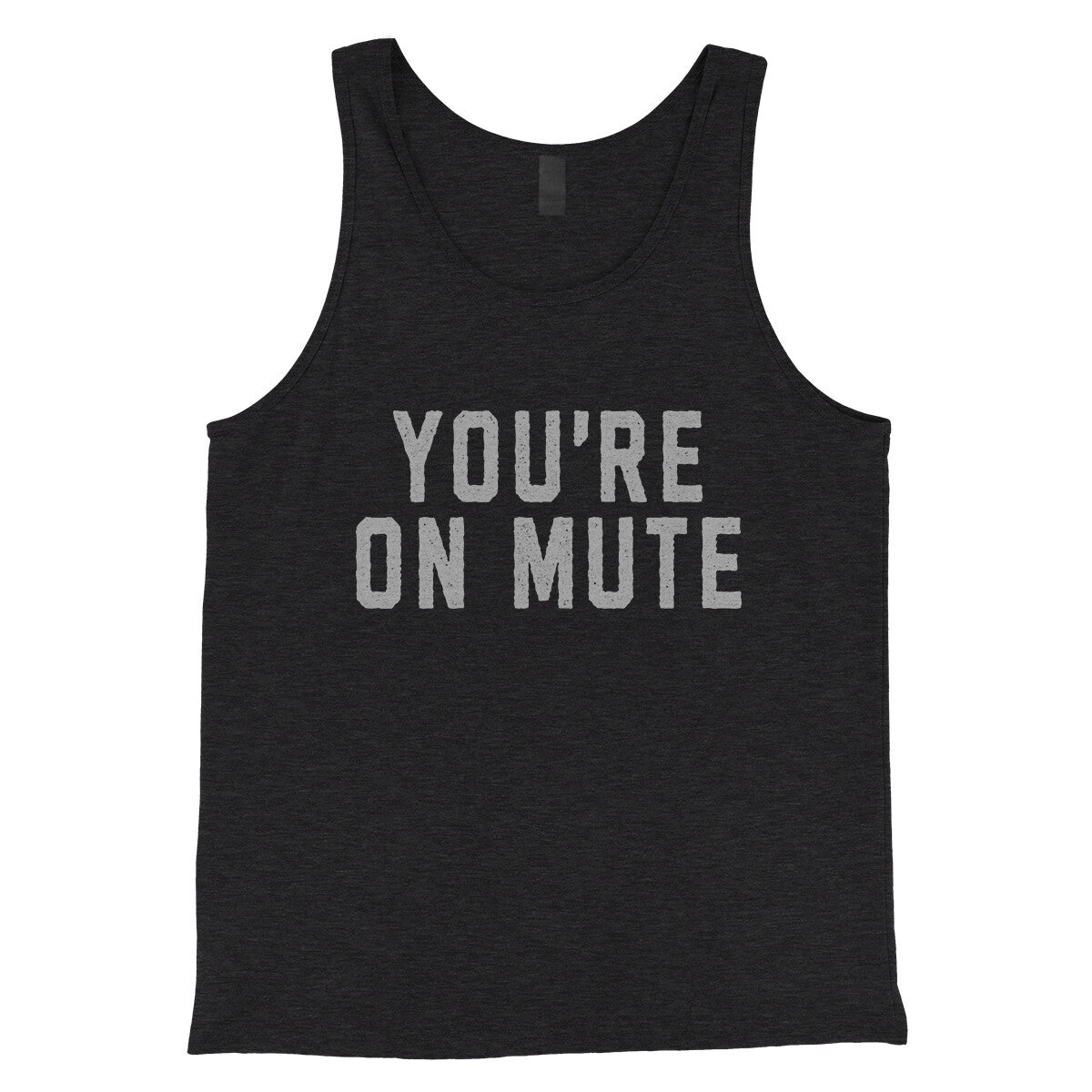 You're on Mute in Charcoal Black TriBlend Color