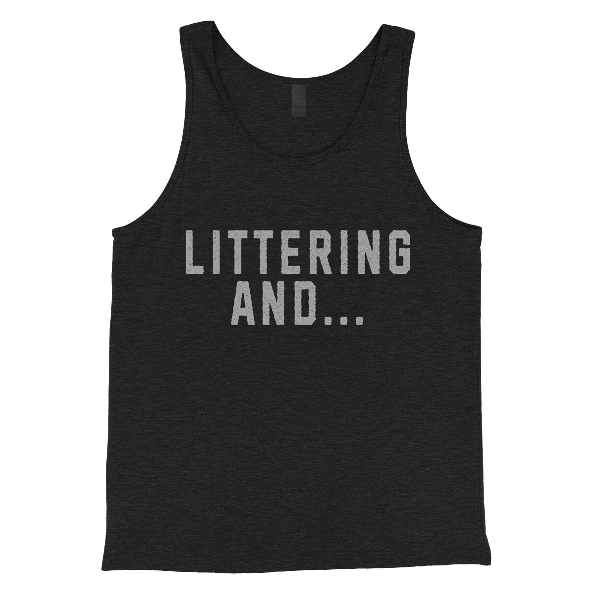 Littering And in Charcoal Black TriBlend Color