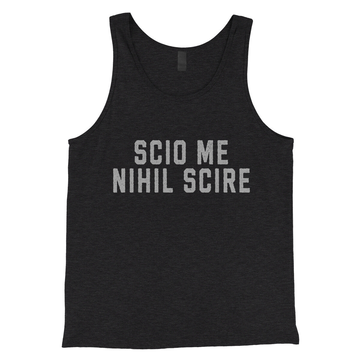 Scio Me Nihil Scire in Charcoal Black TriBlend Color