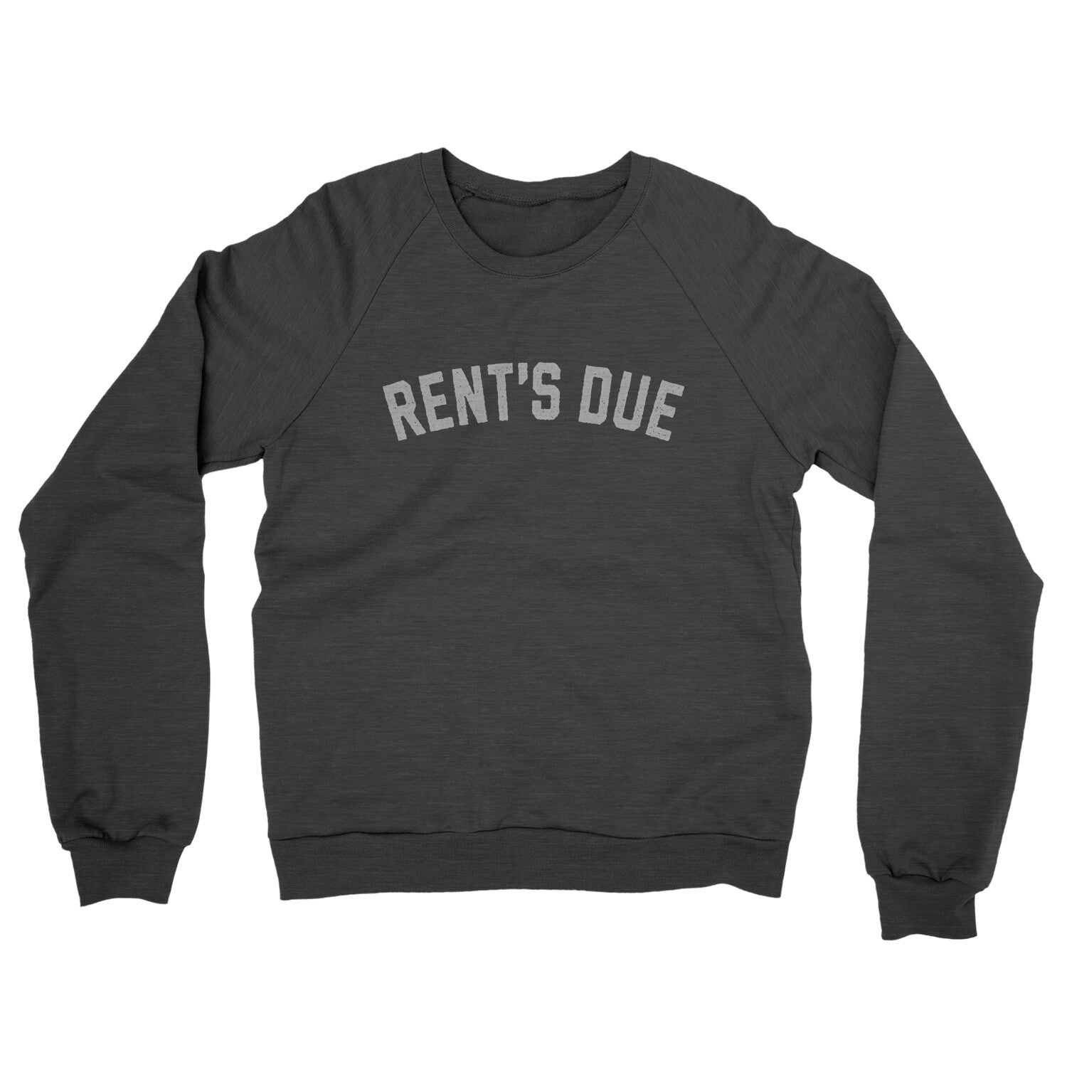 Rent's Due in Charcoal Heather Color