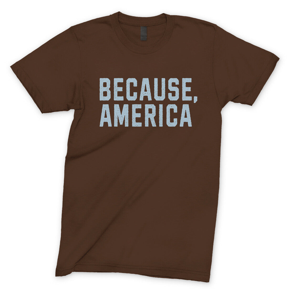 Because America in Dark Chocolate Color