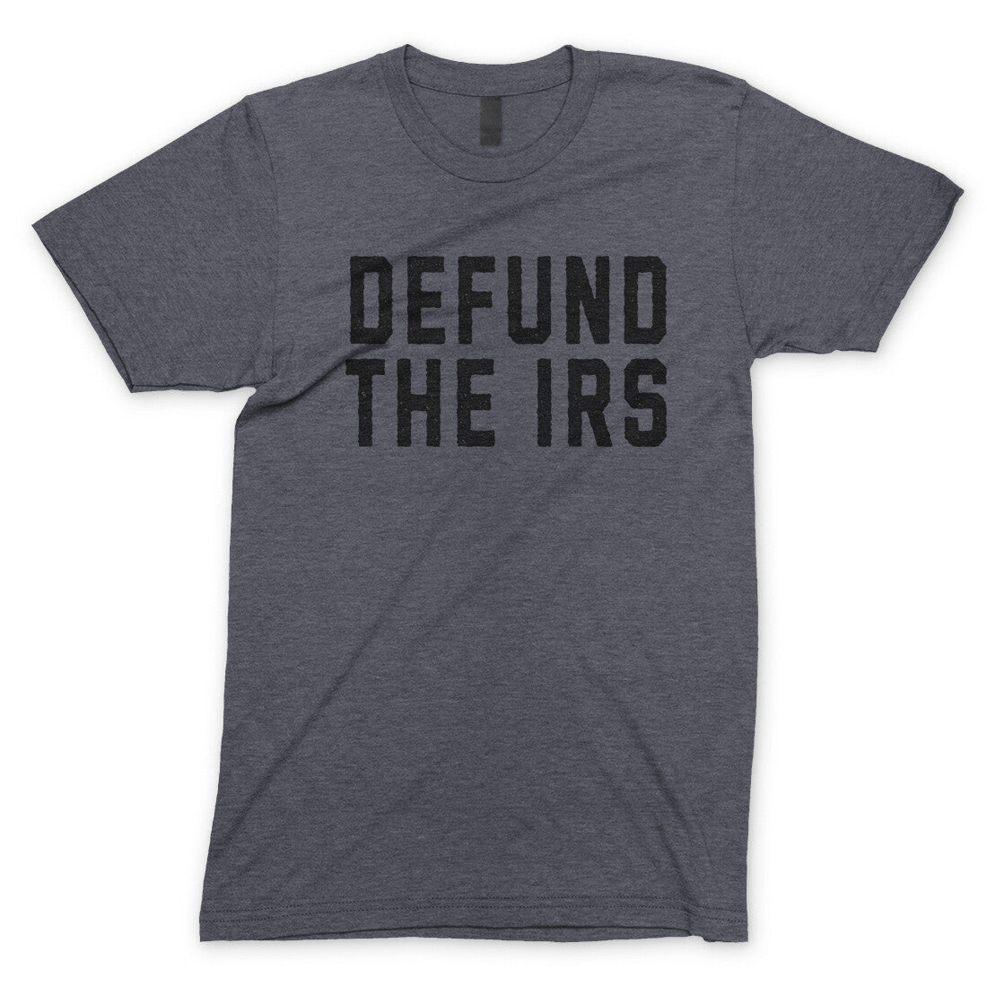 Defund the IRS in Dark Heather Color