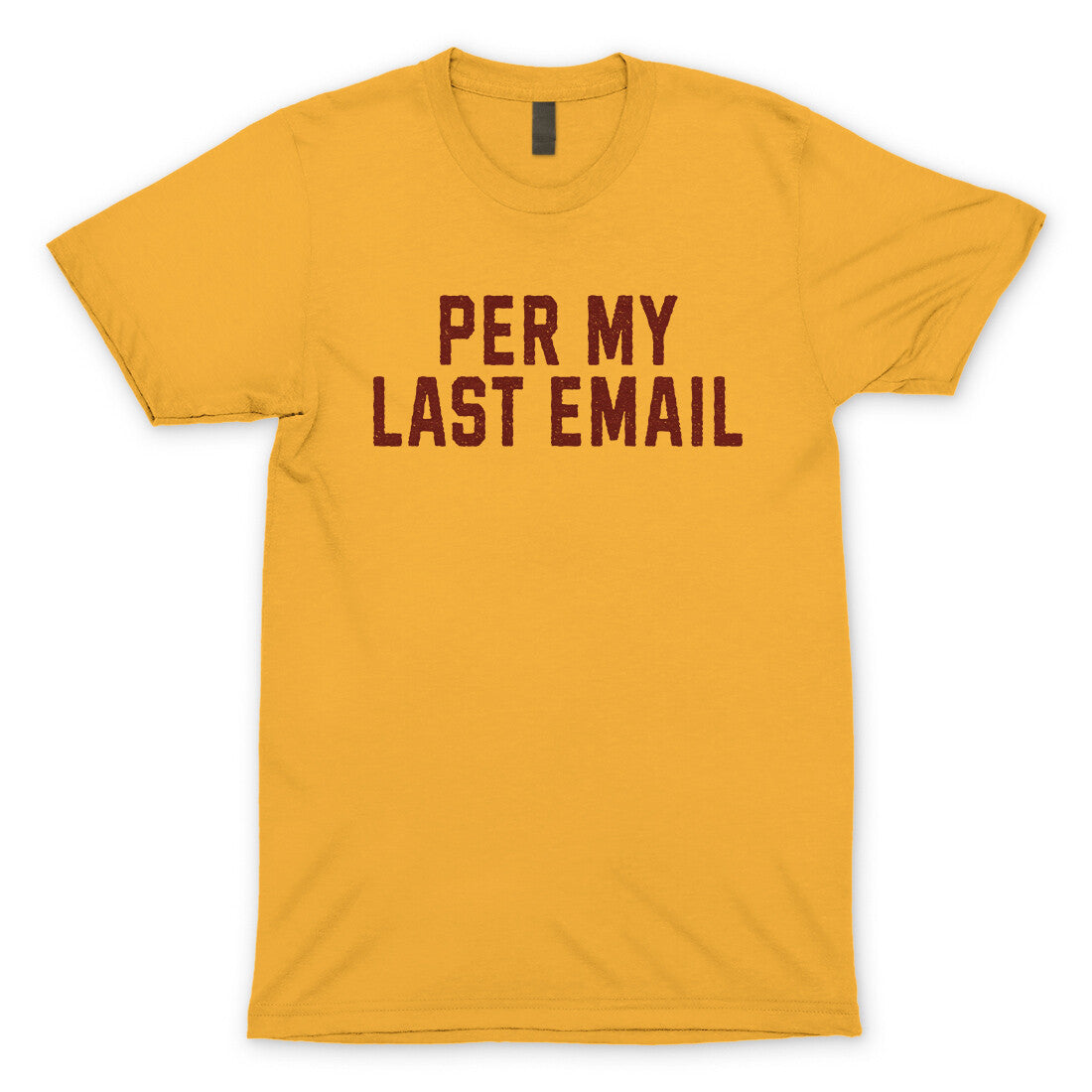 Per My Last Email in Gold Color