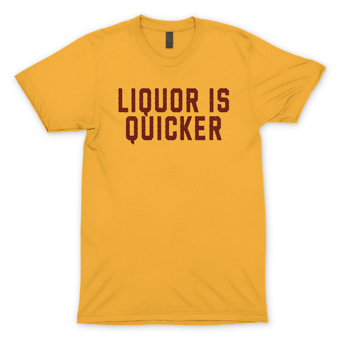 Liquor is Quicker in Gold Color