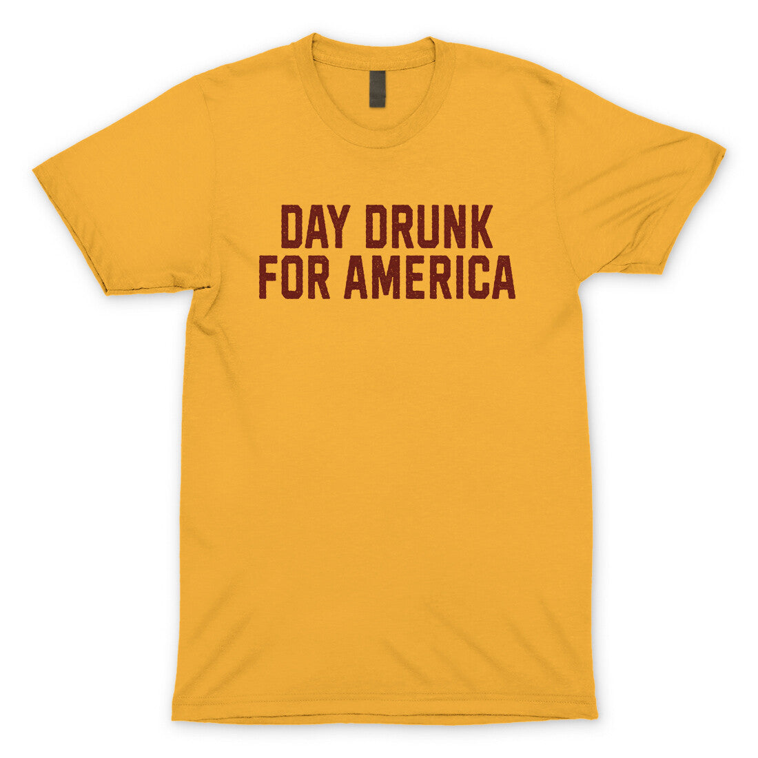 Day Drunk for America in Gold Color