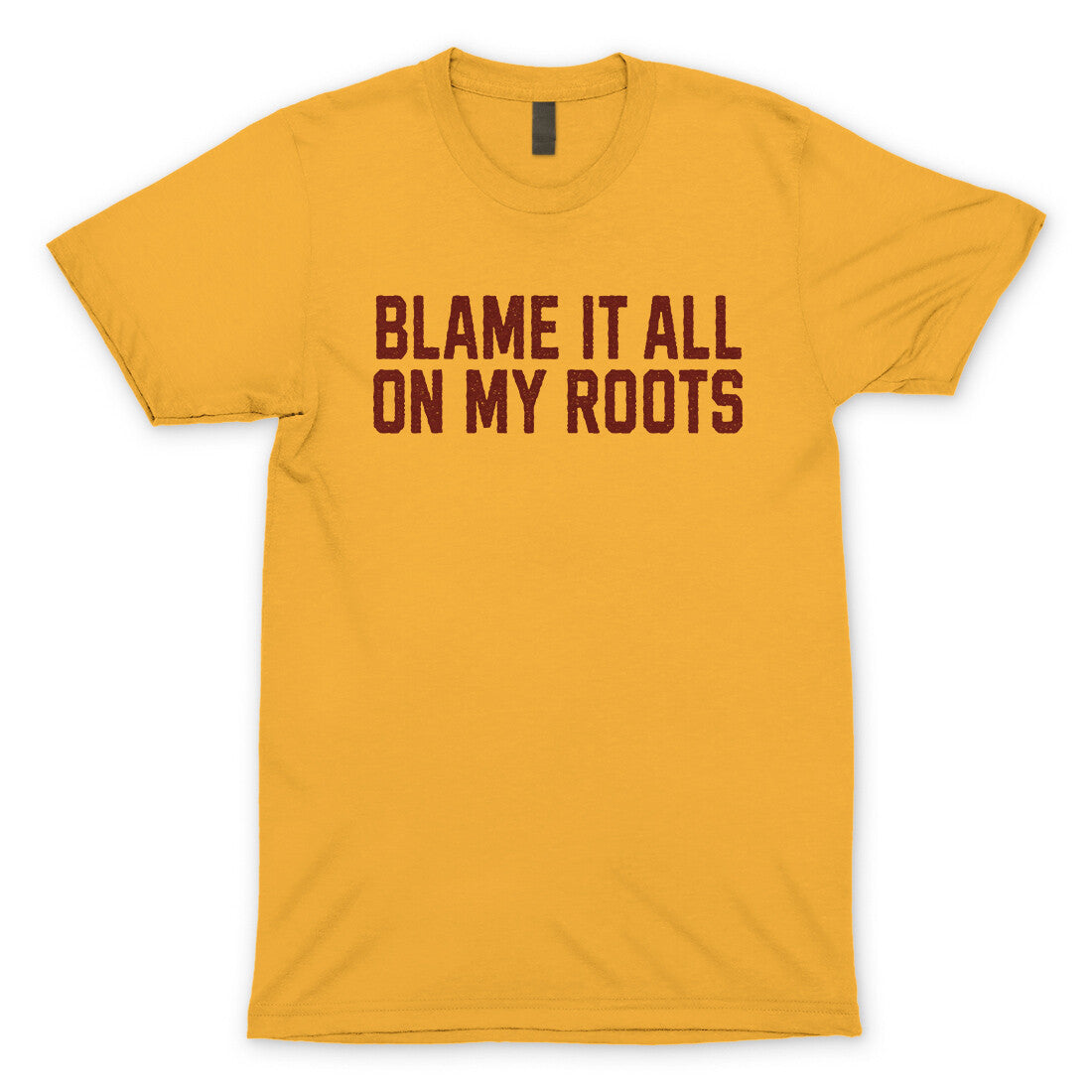 Blame it All on my Roots in Gold Color