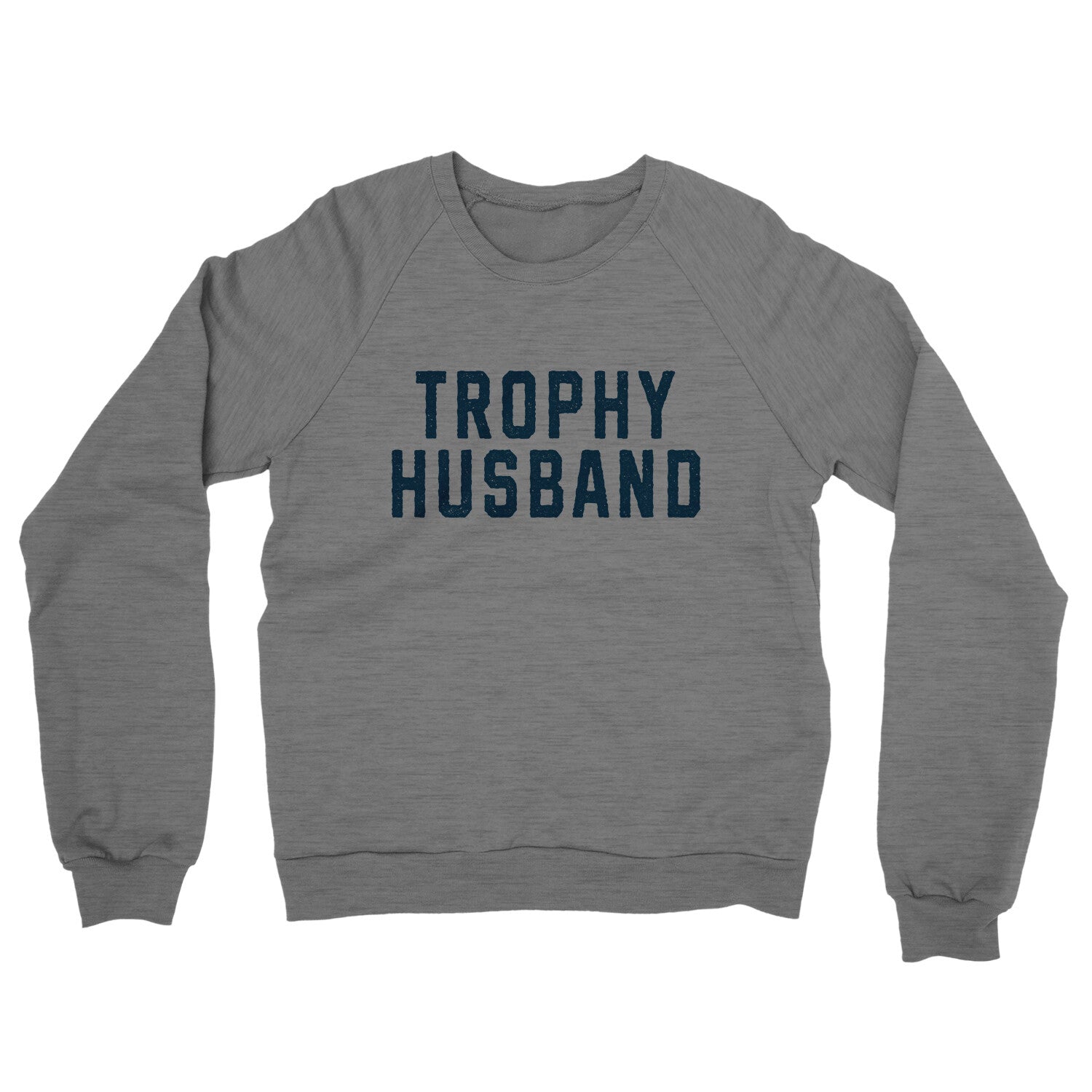 Trophy Husband in Graphite Heather Color