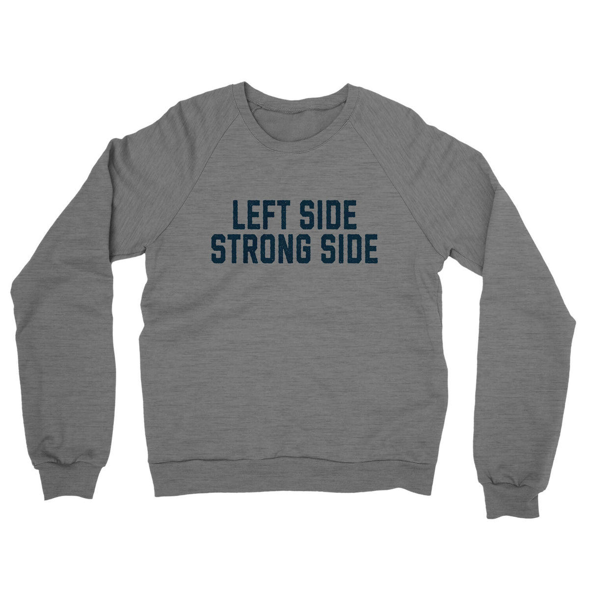 Left Side Strong Side in Graphite Heather Color