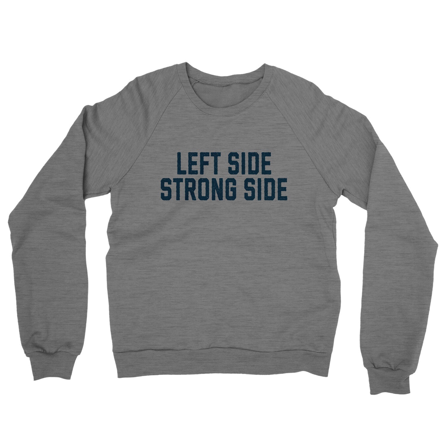 Left Side Strong Side in Graphite Heather Color